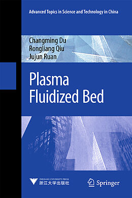 Livre Relié Plasma Fluidized Bed de Changming Du, Jujun Ruan, Rongliang Qiu