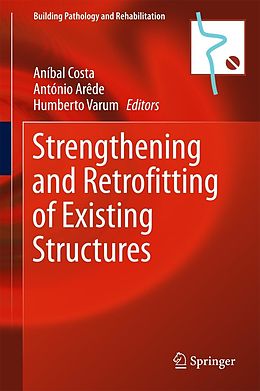 E-Book (pdf) Strengthening and Retrofitting of Existing Structures von 