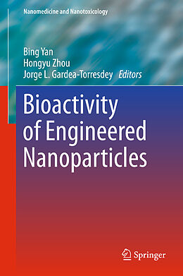 Livre Relié Bioactivity of Engineered Nanoparticles de 