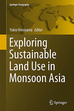 Livre Relié Exploring Sustainable Land Use in Monsoon Asia de 