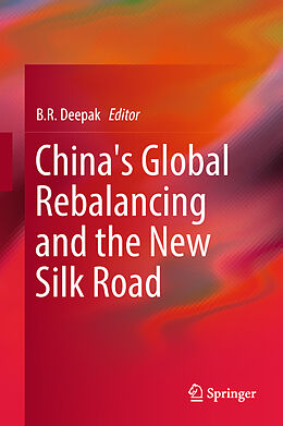 Livre Relié China's Global Rebalancing and the New Silk Road de 