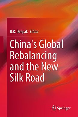 eBook (pdf) China's Global Rebalancing and the New Silk Road de 