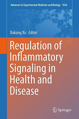 E-Book (pdf) Regulation of Inflammatory Signaling in Health and Disease von 