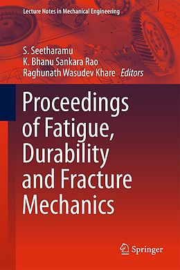 E-Book (pdf) Proceedings of Fatigue, Durability and Fracture Mechanics von 