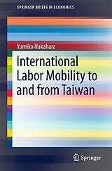 E-Book (pdf) International Labor Mobility to and from Taiwan von Yumiko Nakahara
