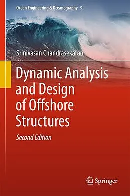 E-Book (pdf) Dynamic Analysis and Design of Offshore Structures von Srinivasan Chandrasekaran