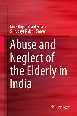 Livre Relié Abuse and Neglect of the Elderly in India de 