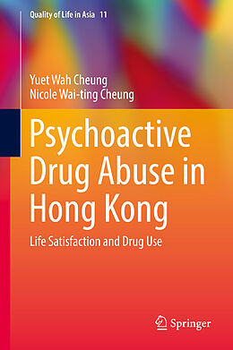 Fester Einband Psychoactive Drug Abuse in Hong Kong von Yuet Wah Cheung, Nicole Wai-Ting Cheung