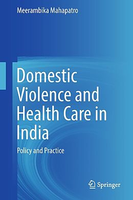 eBook (pdf) Domestic Violence and Health Care in India de Meerambika Mahapatro