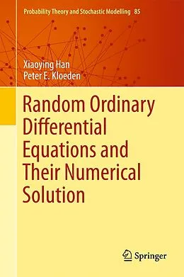 E-Book (pdf) Random Ordinary Differential Equations and Their Numerical Solution von Xiaoying Han, Peter E. Kloeden