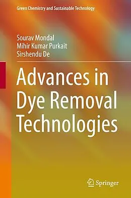 E-Book (pdf) Advances in Dye Removal Technologies von Sourav Mondal, Mihir Kumar Purkait, Sirshendu De