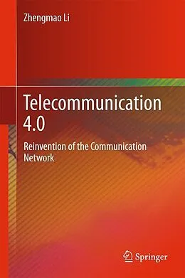 E-Book (pdf) Telecommunication 4.0 von Zhengmao Li