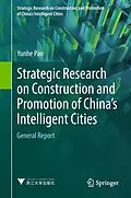 E-Book (pdf) Strategic Research on Construction and Promotion of China's Intelligent Cities von Yunhe Pan