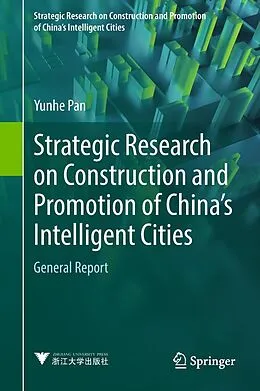 E-Book (pdf) Strategic Research on Construction and Promotion of China's Intelligent Cities von Yunhe Pan