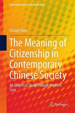 E-Book (pdf) The Meaning of Citizenship in Contemporary Chinese Society von Sicong Chen