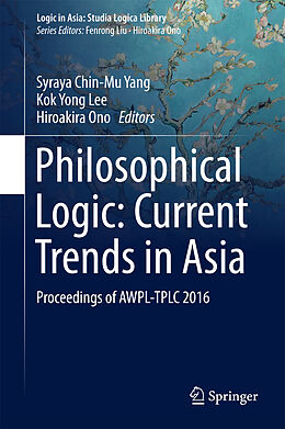 Livre Relié Philosophical Logic: Current Trends in Asia de 