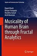 E-Book (pdf) Musicality of Human Brain through Fractal Analytics von Dipak Ghosh, Ranjan Sengupta, Shankha Sanyal