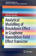 E-Book (pdf) Analytical Modelling of Breakdown Effect in Graphene Nanoribbon Field Effect Transistor von Iraj Sadegh Amiri, Mahdiar Ghadiry