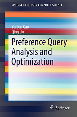 Couverture cartonnée Preference Query Analysis and Optimization de Yunjun Gao, Qing Liu