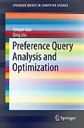 E-Book (pdf) Preference Query Analysis and Optimization von Yunjun Gao, Qing Liu