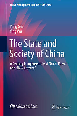 Fester Einband The State and Society of China von Ying Wu, Yong Gao