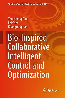 E-Book (pdf) Bio-Inspired Collaborative Intelligent Control and Optimization von Yongsheng Ding, Lei Chen, Kuangrong Hao