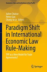 eBook (pdf) Paradigm Shift in International Economic Law Rule-Making de 