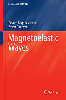 Livre Relié Magnetoelastic Waves de Zaven Danoyan, Gevorg Baghdasaryan