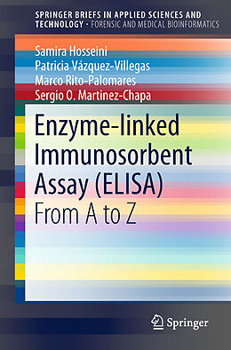 Kartonierter Einband Enzyme-linked Immunosorbent Assay (ELISA) von Samira Hosseini, Patricia Vázquez-Villegas, Marco Rito-Palomares