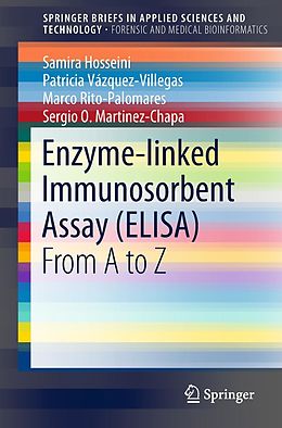 E-Book (pdf) Enzyme-linked Immunosorbent Assay (ELISA) von Samira Hosseini, Patricia Vázquez-Villegas, Marco Rito-Palomares
