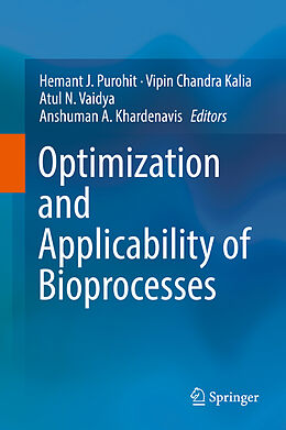 Livre Relié Optimization and Applicability of Bioprocesses de 