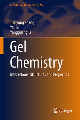 Fester Einband Gel Chemistry von Jianyong Zhang, Yongguang Li, Ya Hu