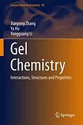 E-Book (pdf) Gel Chemistry von Jianyong Zhang, Ya Hu, Yongguang Li
