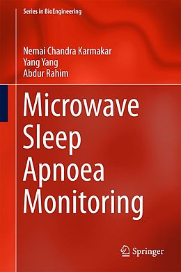 E-Book (pdf) Microwave Sleep Apnoea Monitoring von Nemai Chandra Karmakar, Yang Yang, Abdur Rahim
