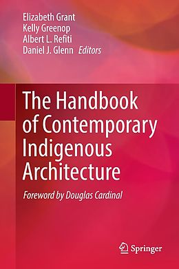 eBook (pdf) The Handbook of Contemporary Indigenous Architecture de 