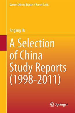 Livre Relié A Selection of China Study Reports (1998-2011) de Angang Hu