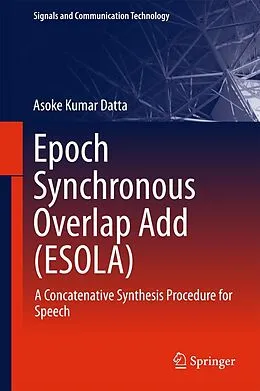 E-Book (pdf) Epoch Synchronous Overlap Add (ESOLA) von Asoke Kumar Datta