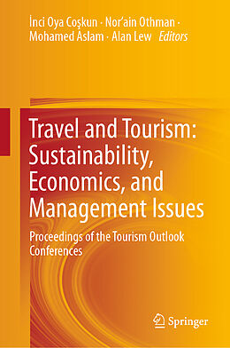 Livre Relié Travel and Tourism: Sustainability, Economics, and Management Issues de 