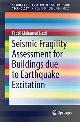 E-Book (pdf) Seismic Fragility Assessment for Buildings due to Earthquake Excitation von Fadzli Mohamed Nazri