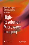 E-Book (pdf) High-Resolution Microwave Imaging von Ruliang Yang, Haiying Li, Shiqiang Li