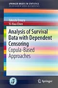 E-Book (pdf) Analysis of Survival Data with Dependent Censoring von Takeshi Emura, Yi-Hau Chen