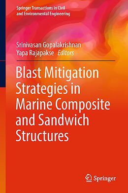 Livre Relié Blast Mitigation Strategies in Marine Composite and Sandwich Structures de 