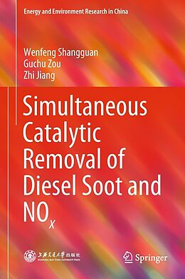 E-Book (pdf) Simultaneous Catalytic Removal of Diesel Soot and NOx von Wenfeng Shangguan, Guchu Zou, Zhi Jiang