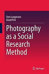 eBook (pdf) Photography as a Social Research Method de Sten Langmann, David Pick