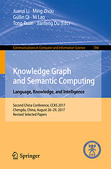 Couverture cartonnée Knowledge Graph and Semantic Computing. Language, Knowledge, and Intelligence de 