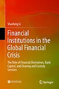 E-Book (pdf) Financial Institutions in the Global Financial Crisis von Shaofang Li
