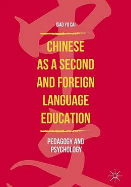E-Book (pdf) Chinese as a Second and Foreign Language Education von Qiao Yu Cai