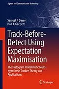 E-Book (pdf) Track-Before-Detect Using Expectation Maximisation von Samuel J. Davey, Han X. Gaetjens