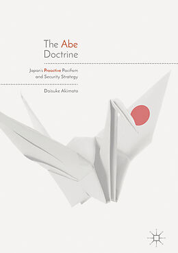 Fester Einband The Abe Doctrine von Daisuke Akimoto