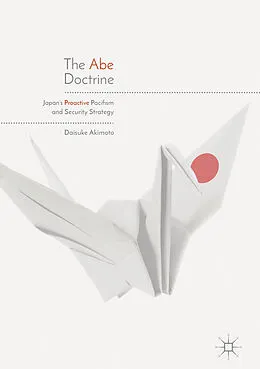 E-Book (pdf) The Abe Doctrine von Daisuke Akimoto